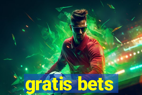 gratis bets